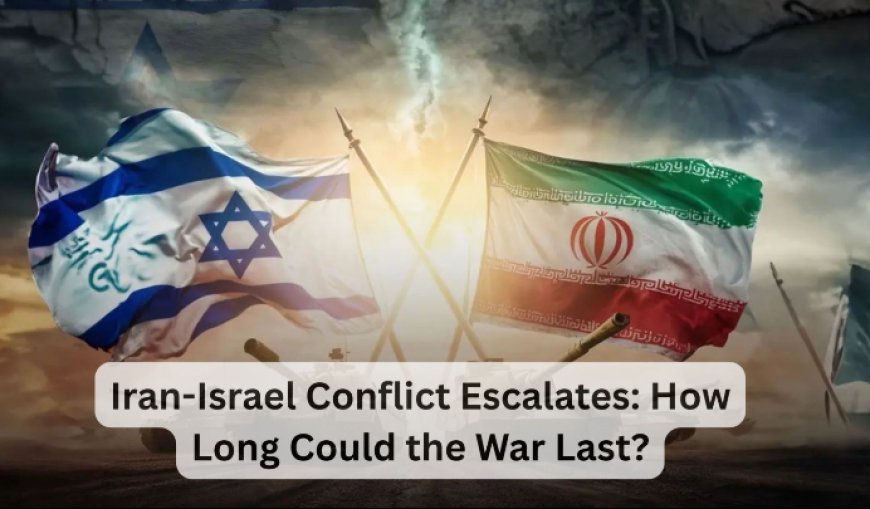Iran-Israel Conflict Escalates: How Long Could the War Last? - Bio Points News