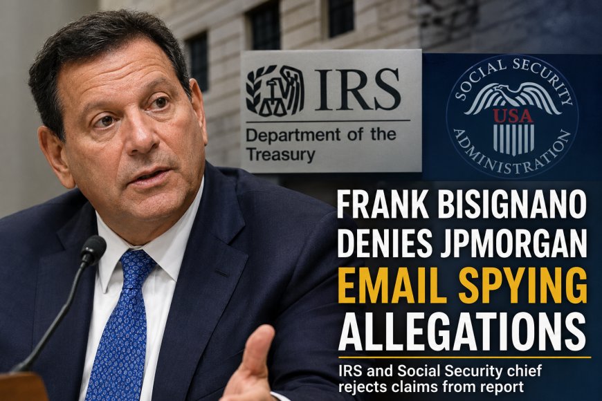 Frank Bisignano Denies JPMorgan Email Spying Allegations