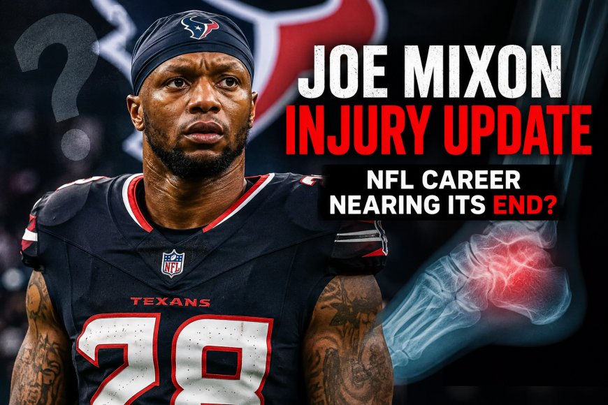 Joe Mixon Injury Update: NFL Career Appears Nearing Its End