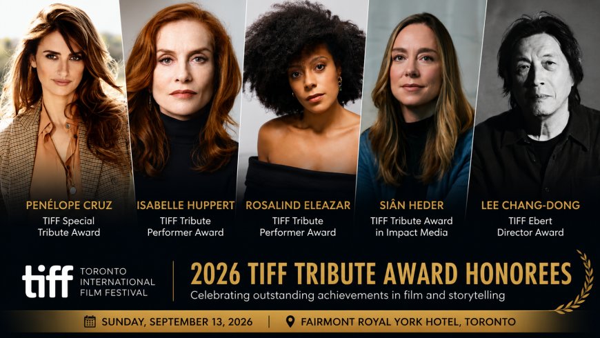 Penélope Cruz Leads First 2026 TIFF Tribute Award Honorees