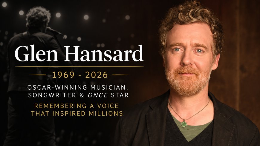 Glen Hansard Dies at 56, Leaving Behind an Enduring Musical Legacy