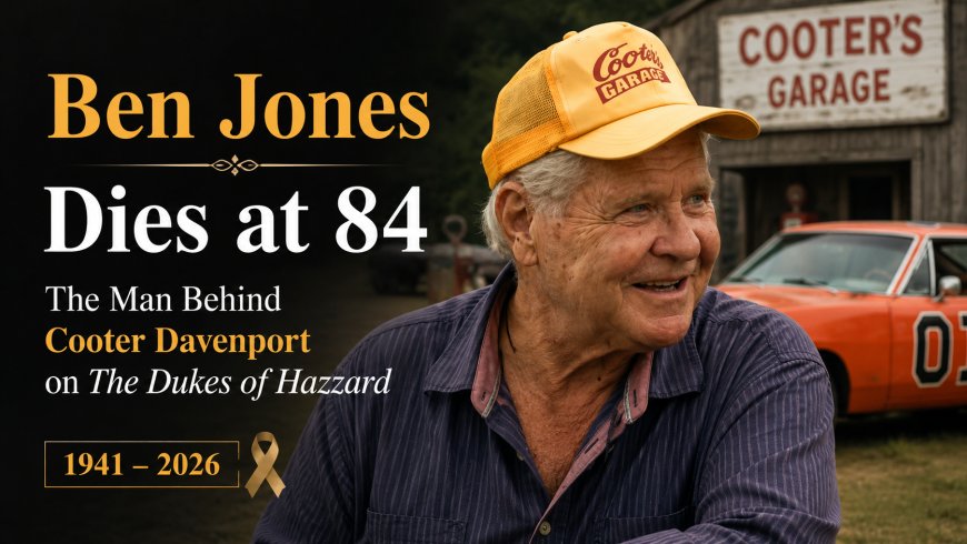 Ben Jones Dies at 84: Cooter’s Life Beyond Dukes of Hazzard