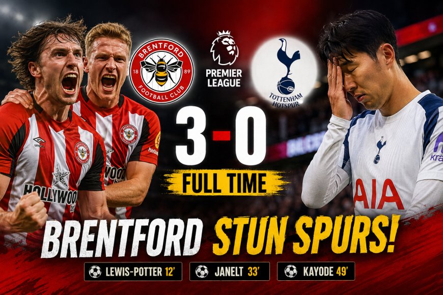 Brentford vs Tottenham: Brentford Shock Spurs 3-0
