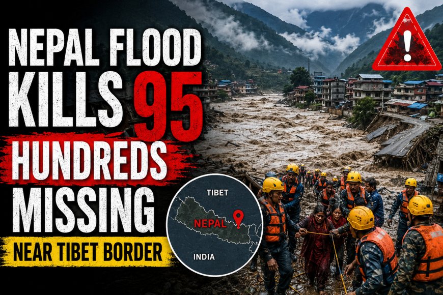 Nepal Flood Kills 95, Hundreds Missing Near Tibet Border