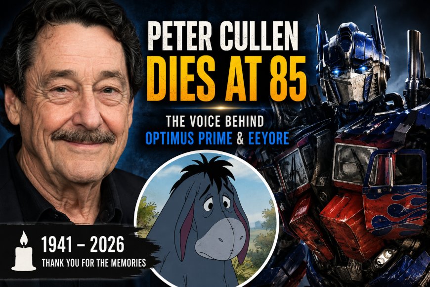Peter Cullen Dies at 85: Optimus Prime Voice Actor Remembered