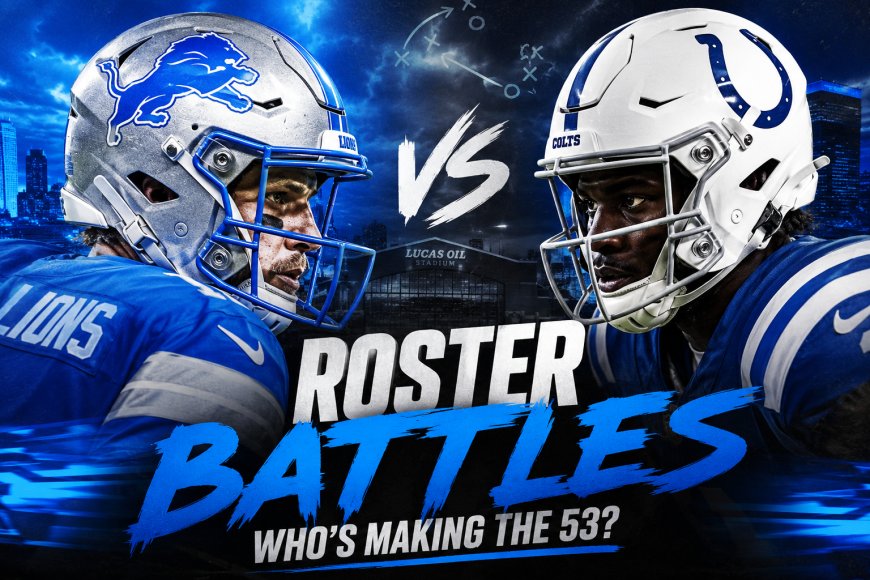 Detroit Lions vs. Colts: Roster Battles Take Center Stage