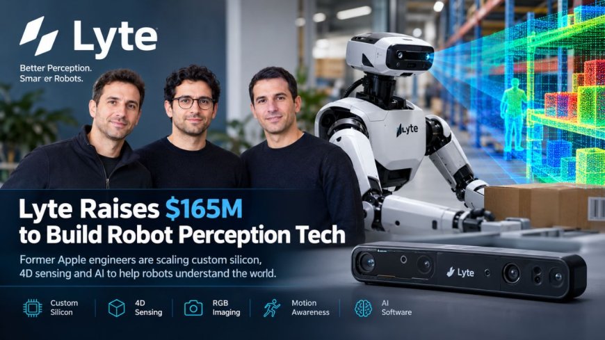 Lyte Raises $165M to Build Robot Perception Tech